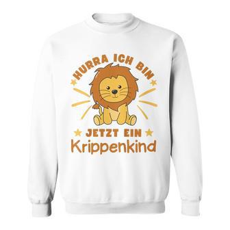 Children's Hurra Ich Bin Jetzt Ein Krippenkind Lö Sweatshirt - Geschenkecke