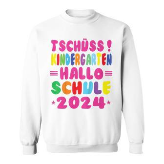 Children's Tschüss Kindergarten Hello School 2024 1St Class Sweatshirt - Seseable