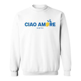 Ciao Amore X Livelife Italia Hello Love Italian Amo Sweatshirt - Geschenkecke