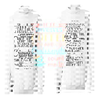 Coffee And Croissants Croissant Lover Breakfast Food Tank Top Sweatshirt - Monsterry