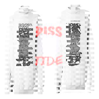 I Don't Give A Piss About Nothing But The Tide Apathy Sweatshirt | Mazezy