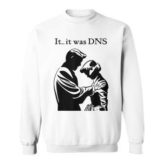 Es War Dns Sweatshirt - Geschenkecke