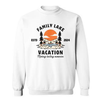 Family Vacation 2024 Lake Trip Summer Squad Family Reunion Sweatshirt - Monsterry