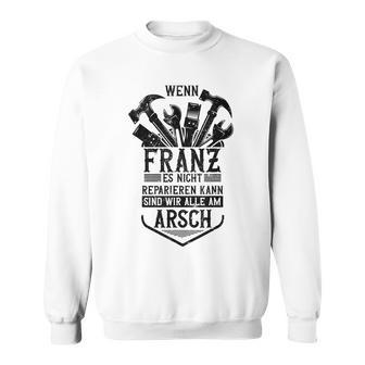 Franz First Name Franz Gray Sweatshirt - Geschenkecke