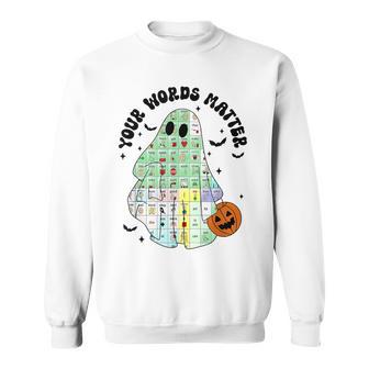 Your Words Matter Speech Therapy Slp Halloween Boo Sweatshirt - Monsterry