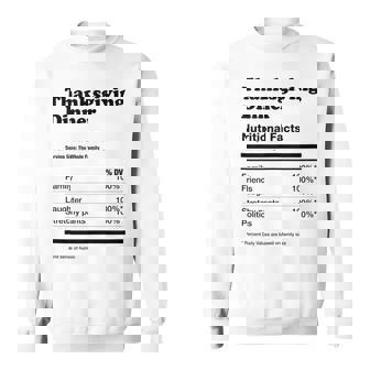 Thanksgiving Dinner Nutrition Ingredients Label Sweatshirt - Monsterry