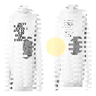 Thats Says A Peny Saved Is A Penny Earned Sweatshirt - Monsterry
