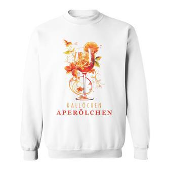 Hallöchen Aperölchen Outfit Summer Party Cocktail Spritz Sweatshirt - Geschenkecke