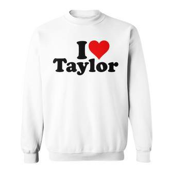 Ich Liebe Taylor Sweatshirt - Geschenkecke