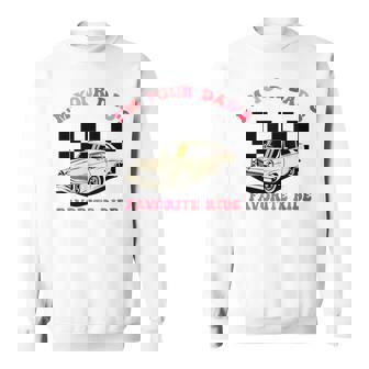 Inappropriate I'm Your Dad's Favorite Ride N Sweatshirt | Mazezy