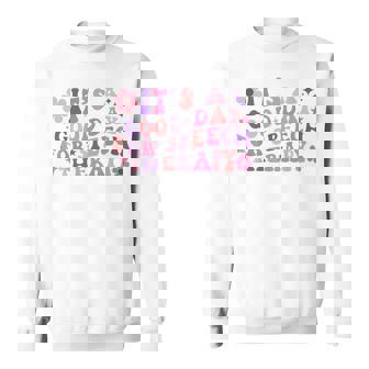 It's A Good Day For Speech Therapy Speech Pathologist Slp Sweatshirt | Mazezy