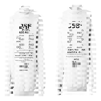 Jesus Paid It All Lord Christ Savior Salvation Grace Sweatshirt - Thegiftio