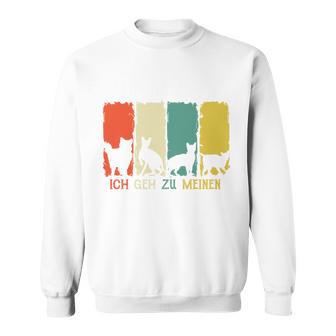 Katzen Mir Reichts Ich Geh Zu Meinen Katzen Humor Spruch Sweatshirt - Geschenkecke