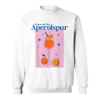 Leben Auf Der Aperolspur Hallöchen Aperölchen Spritz Stars Sweatshirt - Geschenkecke