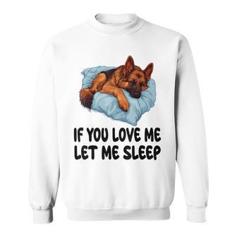 Lindo Pastor Alemán If You Love Me Let Me Sleep Pijamas Camisa de entrenamiento - Regaloses