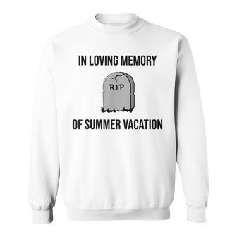 In Loving Memory Of Summer Vacation Back To School Sweatshirt - Monsterry UK