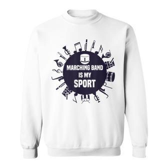 Marching Band T My Sport Quote Sweatshirt - Monsterry AU