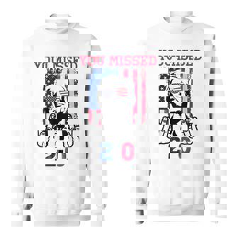 You Missed Again 2-0 You Missed Us Flag Vintage Sweatshirt | Mazezy