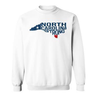 North Carolina Strong With Nc State And Love North Carolina Sweatshirt | Seseable UK
