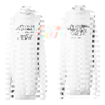 Occupational Therapy Occupational Therapist Ot Sweatshirt - Thegiftio UK