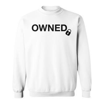 Owned Cuckold And Swinger Lifestyle Sweatshirt - Geschenkecke