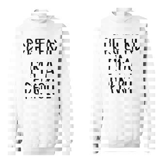 Pretend I'm A Pencil Costume Halloween Lazy Easy Sweatshirt - Monsterry