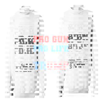 Pro God Pro Gun Pro Life Pro Trump On Back Sweatshirt | Mazezy