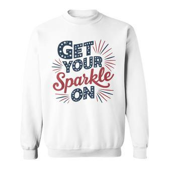 Red Blue Flag Patriotic Usa 4Th Of July Get Your Sparkle On Sweatshirt - Monsterry CA