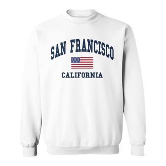 San Francisco Usa Flag Classic Sweatshirt - Geschenkecke