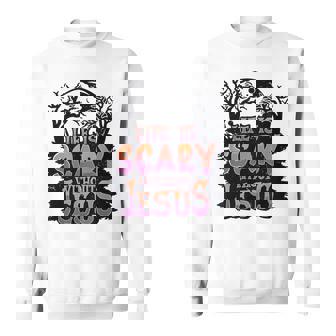 Scary Life Without Jesus By Jesus Surfed Apparel Co Sweatshirt - Thegiftio UK
