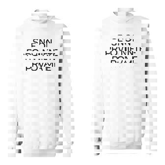 Se Non Provi Niente Prova Me Maglia Con Maniche Raglan Felpa - Novitaregali