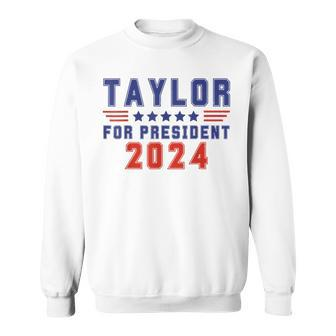 Taylor For President 2024 Sweatshirt - Monsterry CA
