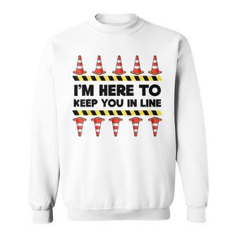 Traffic Cone Halloween I'm Here To Keep You In Line Sweatshirt - Thegiftio UK