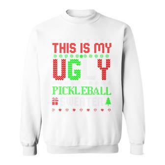 This Is My Ugly Pickleball Sweater Christmas Sweatshirt - Thegiftio UK