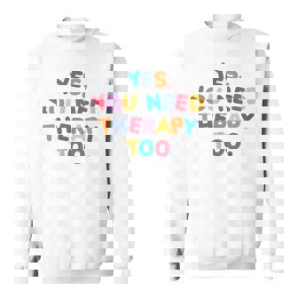 Yes You Need Therapy Too X Selflove Terapia Backprint Con Collo A Felpa - Novitaregali