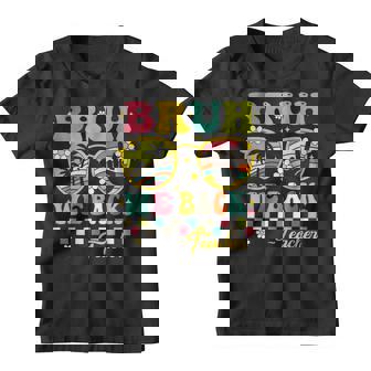 Bruh We Back Teacher First Day Of School Back To School Youth T-shirt - Monsterry