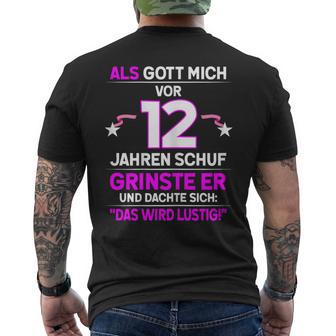 12Th Birthday Als Gott Michor 12 Jahre Schuf Grinste Er Grins T-Shirt mit Rückendruck - Geschenkecke