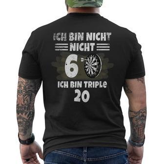 60 Geburtstag Ich Bin Nicht 60 Ich Bin Triple 20 Dart T-Shirt mit Rückendruck - Geschenkecke