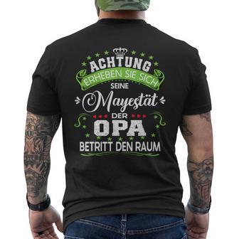 Achtung Seine Majestät Der Grandpaatertagsgeschenk T-Shirt mit Rückendruck - Geschenkecke