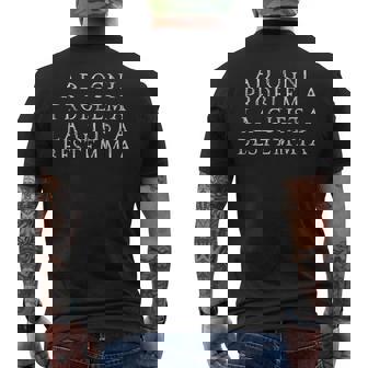 Ad Ogni Problema La Giusta Bestemmia Scherzo Divertente T-shirt da uomo con stampa posteriore - Novitaregali