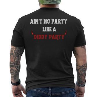 Ain't No Party Like A Diddy Party Fun Celebration Men's T-shirt Back Print - Thegiftio UK