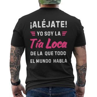 Alejate Yo Soy La Tía Loca Que La Que Todo El Mundo Habla Camiseta Hombre Estampado Espalda - Regaloses
