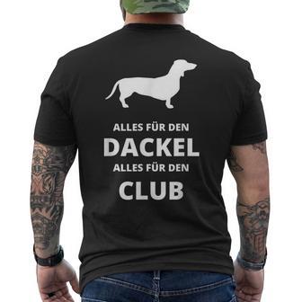 Alles Für Den Dachshund Alles Für Den Club T-Shirt mit Rückendruck - Geschenkecke