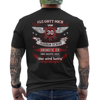 Als Gott Michor 30 Jahren Schuf Grinste Er Das Wird German L T-Shirt mit Rückendruck - Geschenkecke