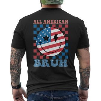 All American Bruh 4Th Of July Dad Toddler N Boy Men's T-shirt Back Print - Monsterry UK