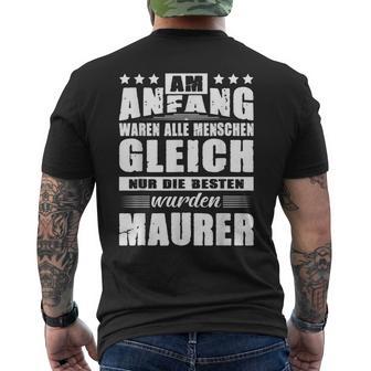 With Am Anfang Waren Alle Menschen Gleich Maurer Geselle T-Shirt mit Rückendruck - Geschenkecke