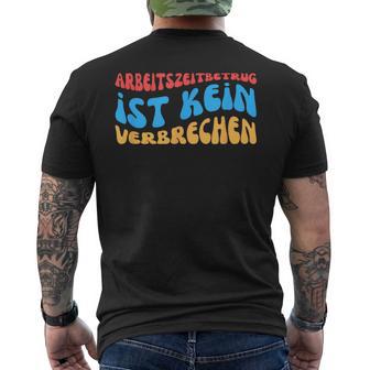 Arbeitszeitbetam Ist Keinerbrechen T-Shirt mit Rückendruck - Geschenkecke