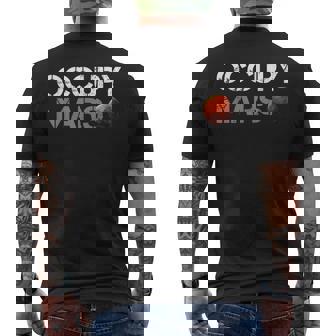 Astronaut Fan Mars Landing Space Exploration Occupy Mars Men's T-shirt Back Print - Monsterry