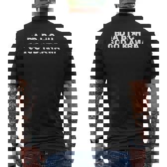 Bad Bitch Good Karma Men's T-shirt Back Print | Seseable UK