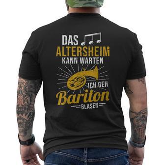 Baritone Horn Musician Das Altersheim Kann Wait Baritone T-Shirt mit Rückendruck - Geschenkecke